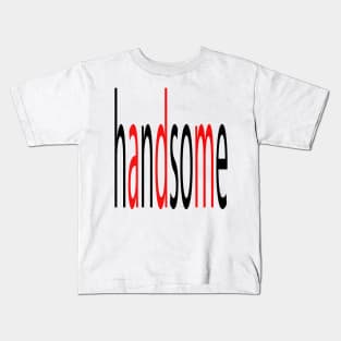 handsome Kids T-Shirt